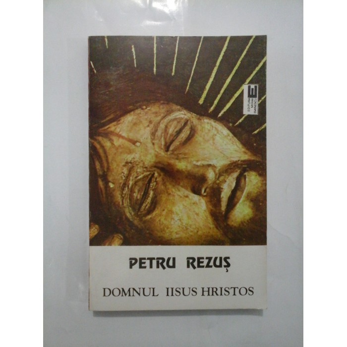    DOMNUL  IISUS  HRISTOS  -  PETRU  REZUS